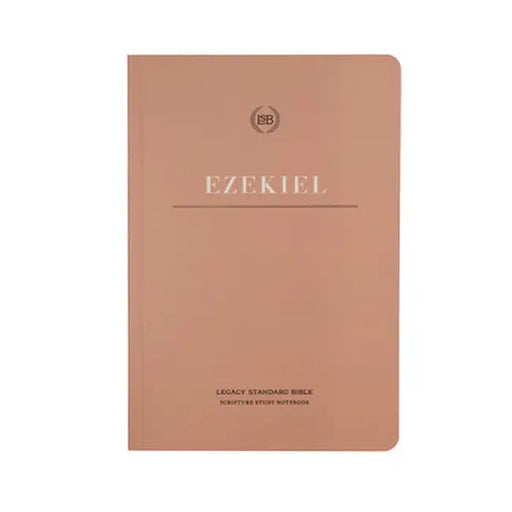 Lsb Scripture Study Notebook: Ezekiel: Legacy Standard Bible by Steadfast Bibles