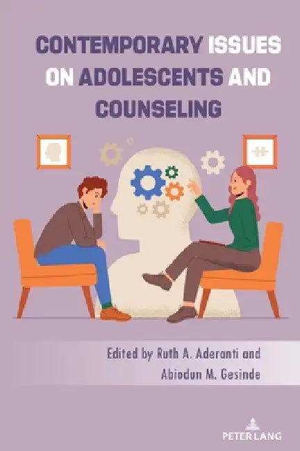 Contemporary Issues on Adolescents and Counseling by Ruth A. Aderanti