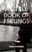 A Little Book of Feelings by Rida Hareem