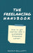 The Freelancing Handbook by Kesava Belletty