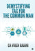 Demystifying Tax for the Common Man by Ca Viren Rajani