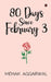 80 Days Since February 3 by Mehak Aggarwal