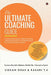 The Ultimate Coaching Guide: A comprehensive guide to effective coaching (Leadership, Executive, Life and Performance) for novice and seasoned coaches by Rashmi T K