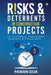 Risks Deterrents in Construction Projects: For Customers, Contractors, Suppliers & Consultants... by Pawan Dua