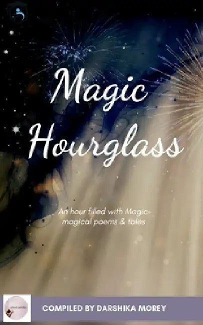 Magic Hourglass by Darshika Morey