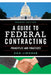 Guide to Federal Contracting: Principles and Practices by Dan Lindner