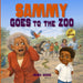 Sammy Goes to the Zoo by Mama Goose