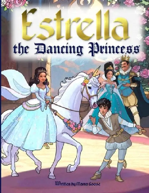 Estrella - the Dancing Princess by Elena Yalcin, Mama Goose