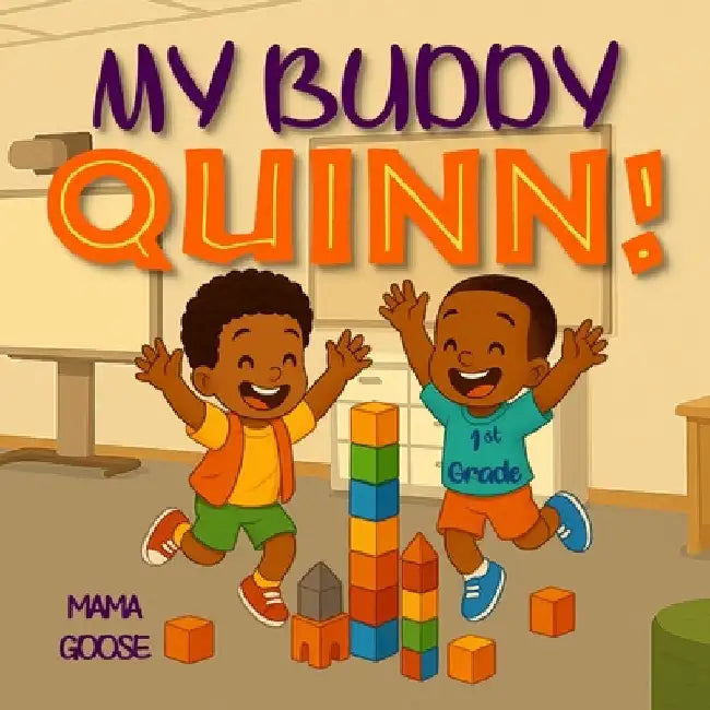 My Buddy Quinn by Goose, Mama