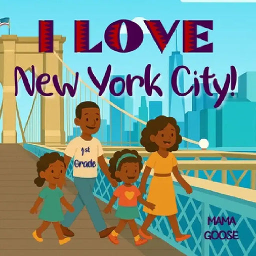 I Love New York City by Goose, Mama