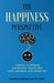 The Happiness Perspective: Learning to Reframe Our Physical Trauma into Hope, Happiness and Connection by Farris Fakhoury