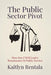The Public Sector Pivot: How Gen Z Will Lead a Renaissance of Public Service by Kaitlyn Rentala