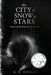 The City of Snow & Stars by S. D. Howard