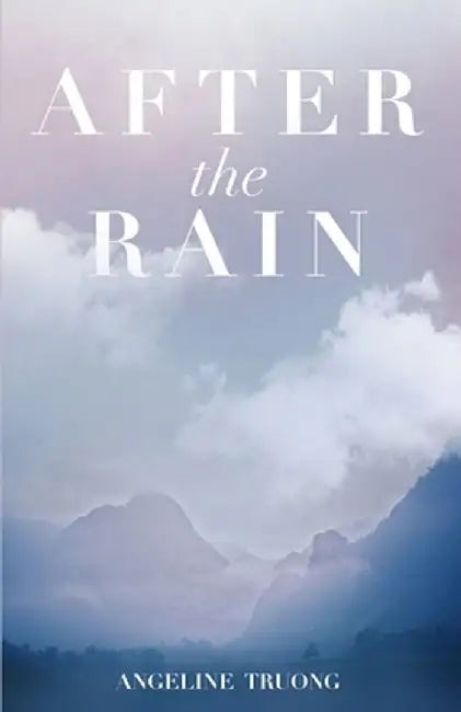 After the Rain by Angeline Truong
