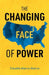The Changing Face of Power by Claudia Alarco Alarco