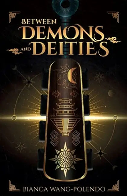 Between Demons and Deities by Bianca Wang-Polendo