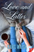 Love and Lattes by Karis Walsh