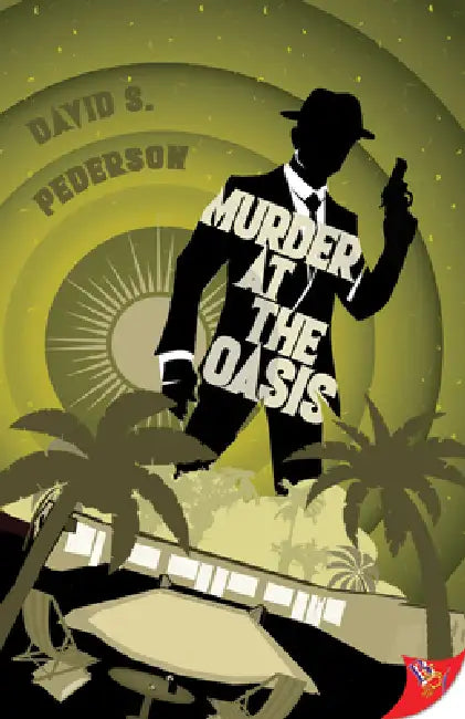 Murder at the Oasis by David S. Pederson