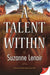 A Talent Within by Suzanne Lenoir