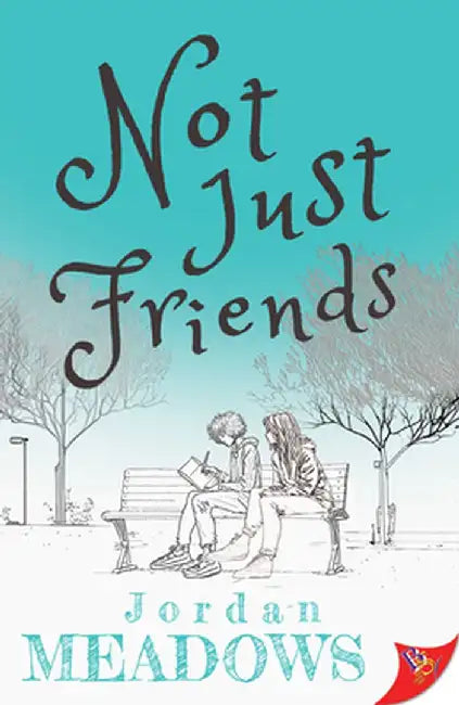 Not Just Friends by Jordan Meadows