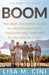 Boom: The Baby Boomers' Guide to Preserving Your Freedom and Thriving as You Age in Place by Lisa M. Cini