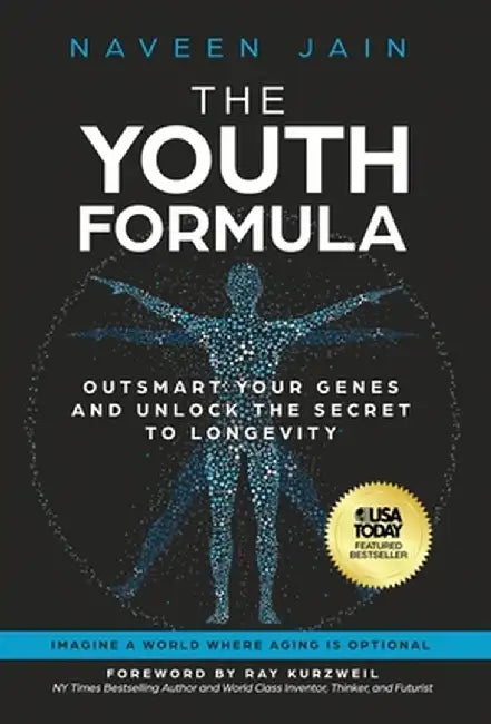 The Youth Formula: Outsmart Your Genes and Unlock the Secret to Longevity by Naveen Jain