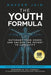 The Youth Formula: Outsmart Your Genes and Unlock the Secret to Longevity by Naveen Jain