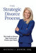 The Strategic Divorce Process: The Guide to Divorce, Take Control and Protect Your Future by Michone J. Riewer
