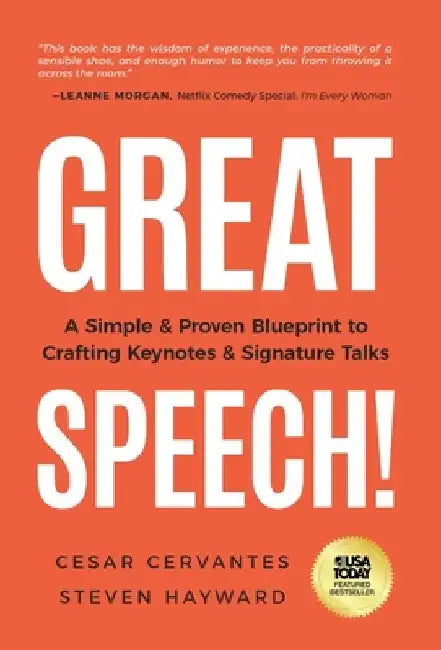 Great Speech!: A Simple & Proven Blueprint to Crafting Keynotes & Signature Talks by Cesar Cervantes