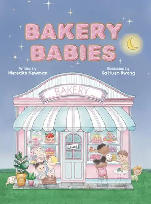 Bakery Babies by Newman, Meredith