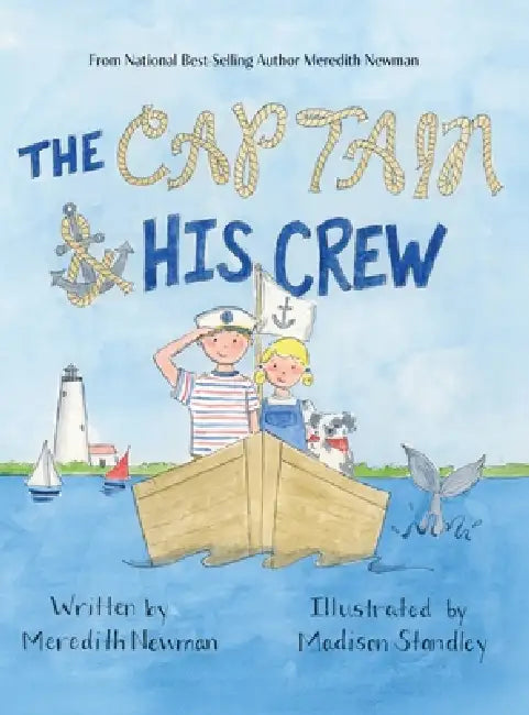 The Captain & His Crew by Meredith Newman, Madison Standley