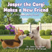 Jasper the Corgi Makes a New Friend: A Story About Making Friends by Debra L. Brown, David a. H. Brown