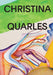 Christina Quarles by Christina Quarles, Grace Deveney, Mark Godfrey