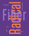 Radical Fiber: Threads Connecting Art and Science by Ian Barry