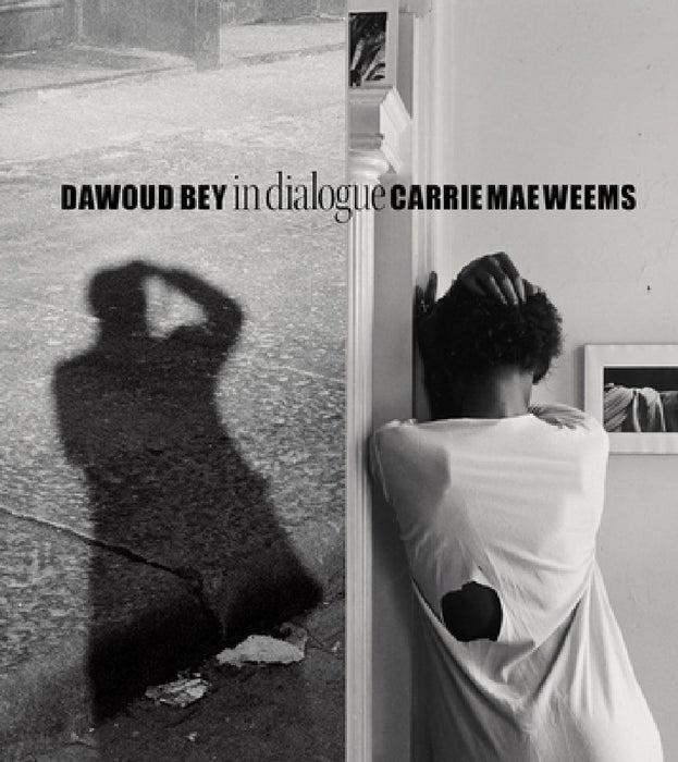 Dawoud Bey and Carrie Mae Weems: In Dialogue