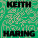 Keith Haring: Art Is for Everybody by Keith Haring