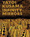 Yayoi Kusama: Infinity Mirrors by Yayoi Kusama