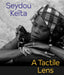 Seydou Keïta: A Tactile Lens by Seydou Keita, Catherine E. McKinley, J. Luca Ackerman