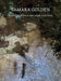 Samara Golden: If Earth Is the Brain Then Where Is the Body by Samara Golden, Catherine Craft, Jed Morse