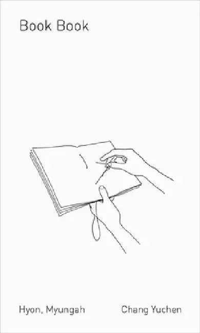 Myungah Hyon and Chang Yuchen: Book Book by Hyon, Myungah