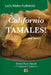 Let's Make Authentic Californio Tamales! by Sheila Ruiz Harrell
