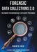Forensic Data Collections 2.0: The Guide for Defensible & Efficient Processes by Robert B. Fried