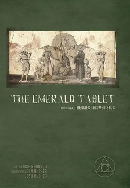The Emerald Tablet by Josh Brunson
