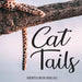 Cat Tails by Herta Rousseau