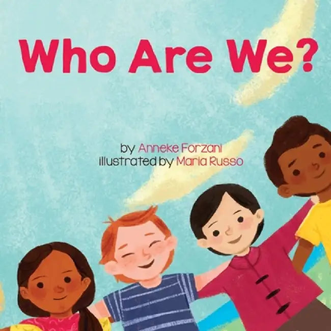 Who Are We? by Anneke Forzani