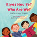 Who Are We? (Haitian Creole-English): Kiyès Nou Ye? by Anneke Forzani
