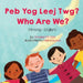Who Are We? (Hmong-English): Peb Yog Leej Twg? by Anneke Forzani