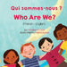 Who Are We? (French-English) Qui sommes-nous ? by Anneke Forzani