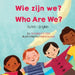 Who Are We? (Dutch-English): Wie zijn we? by Anneke Forzani