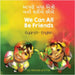 We Can All Be Friends (Gujarati-English): આપણે બધા મિત્રો બન by Griffis, Michelle